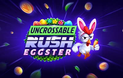 Uncrossable Rush Eggster